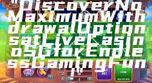 "Discover No Maximum Withdrawal Options at Live Casino SG for Endless Gaming Fun!"