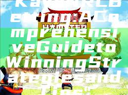 "Kaya NRL Betting: A Comprehensive Guide to Winning Strategies and Tips"