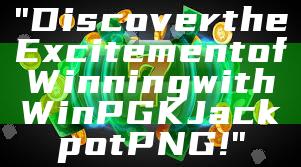 "Discover the Excitement of Winning with WinPGK Jackpot PNG!"